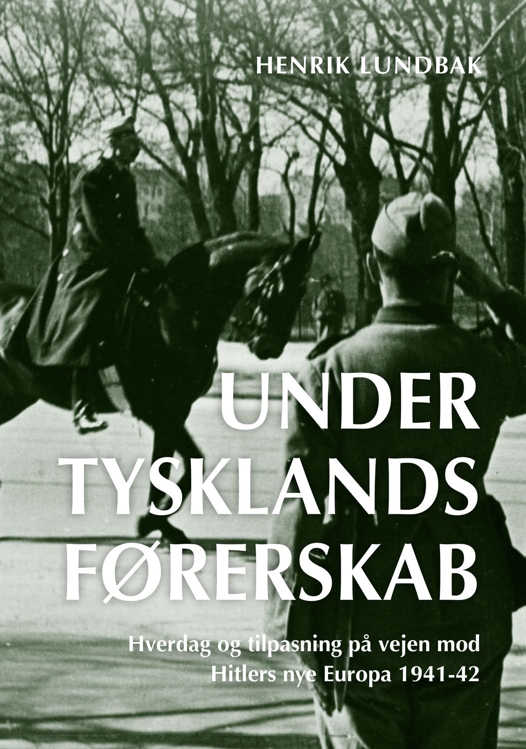 Under Tysklands førerskab (bd. 1-2)