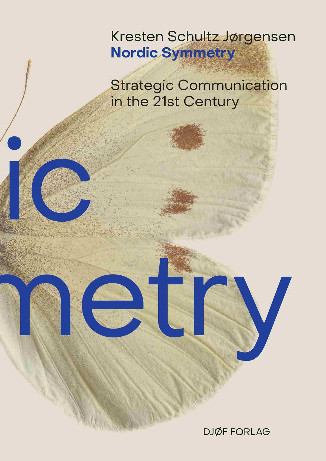 Nordic Symmetry – Strategic Communication in the 21st Century