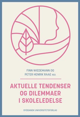 Aktuelle tendenser og dilemmaer i skoleledelse