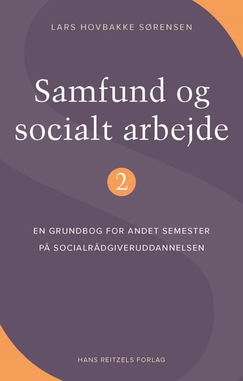 Samfund og socialt arbejde 2 Samfund og socialt arbejde 2
