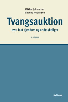 Tvangsauktion over fast ejendom og andelsboliger