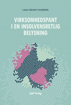 Virksomhedspant i en insolvensretlig belysning