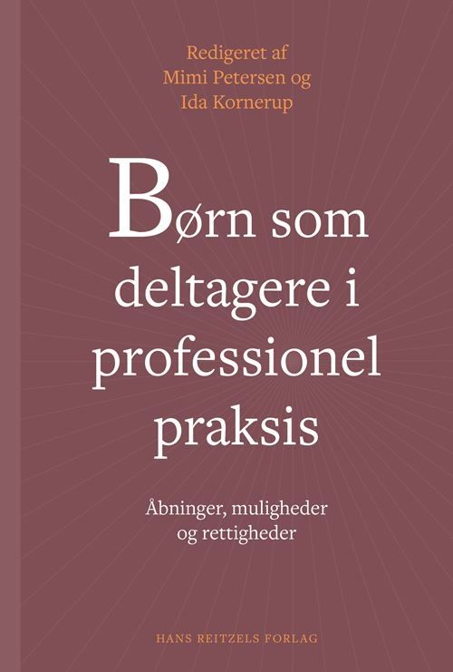 Børn som deltagere i professionel praksis