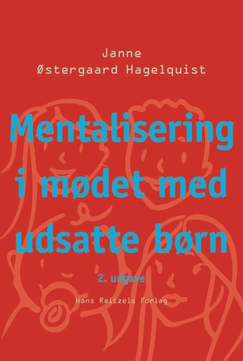 Mentalisering i mødet med udsatte børn