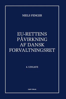 EU-rettens påvirkning af dansk forvaltningsret