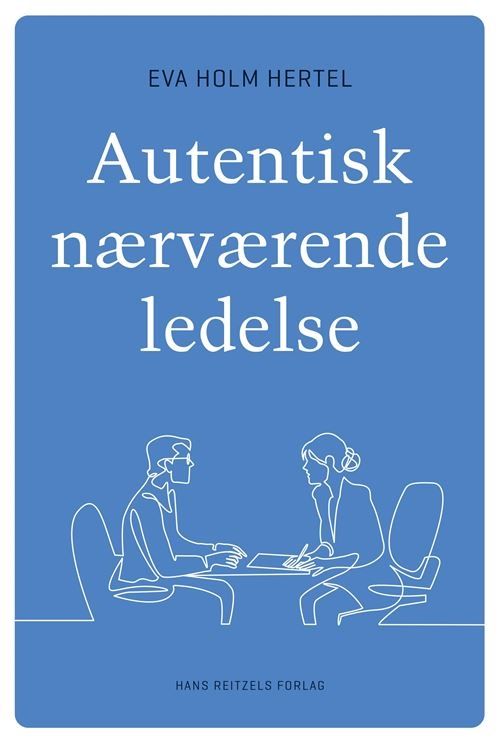Autentisk nærværende ledelse
