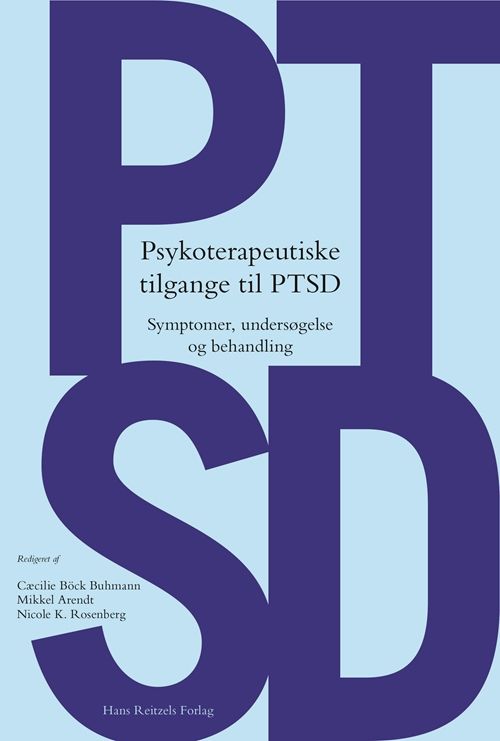 Psykoterapeutiske tilgange til PTSD Psykoterapeutiske tilgange til PTSD