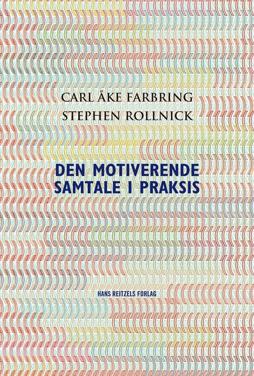 Den motiverende samtale i praksis