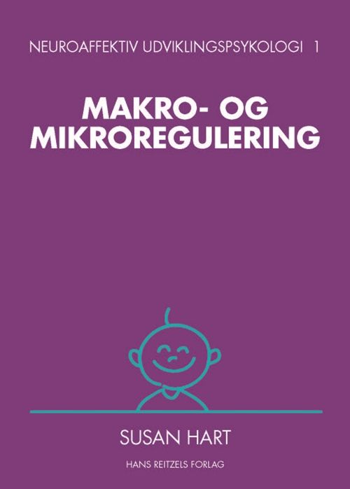 Neuroaffektiv udviklingspsykologi 1 Neuroaffektiv udviklingspsykologi 1