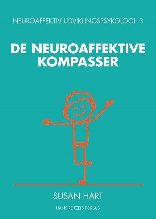 Neuroaffektiv udviklingspsykologi 3 Neuroaffektiv udviklingspsykologi 3