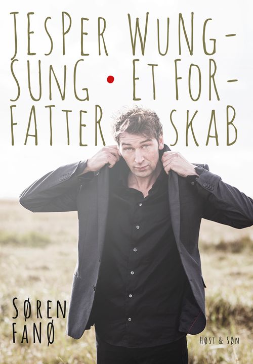Jesper Wung-Sung. Et forfatterskab