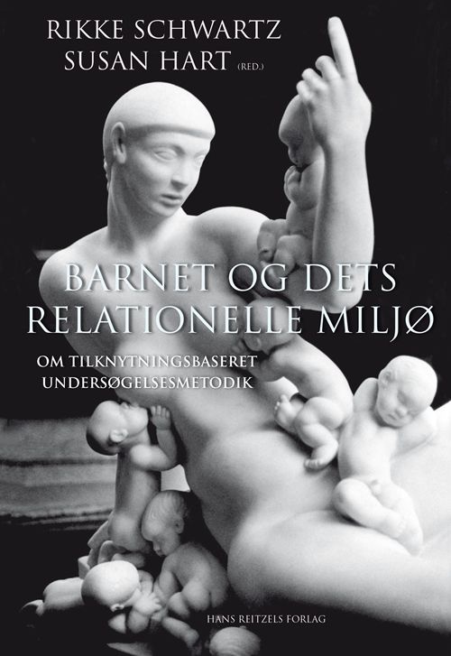 Barnet og dets relationelle miljø Barnet og dets relationelle miljø