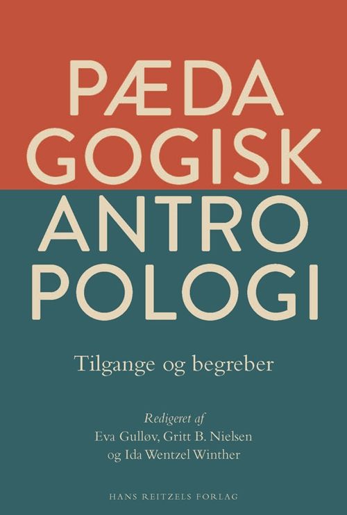 Pædagogisk antropologi - tilgange og begreber
