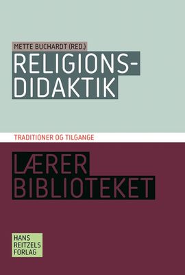 Religionsdidaktik. Traditioner og tilgange