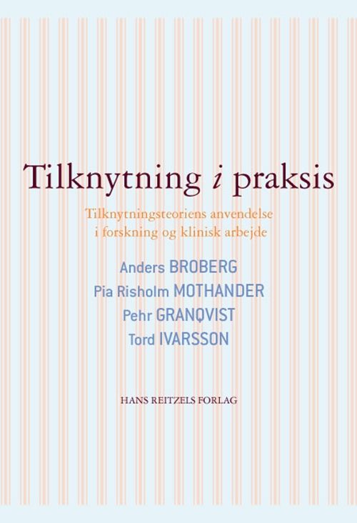 Tilknytning i praksis Tilknytning i praksis