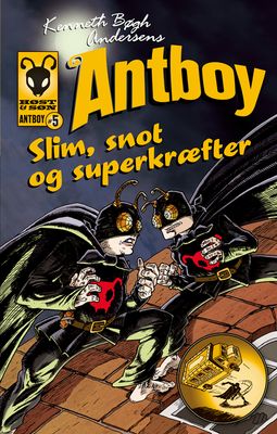 Antboy 5 - Slim, snot og superkræfter