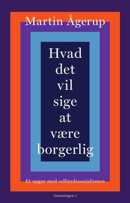 Hvad det vil sige at være borgerlig