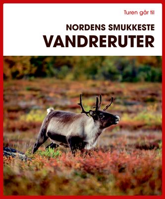 Turen går til Nordens smukkeste vandreruter