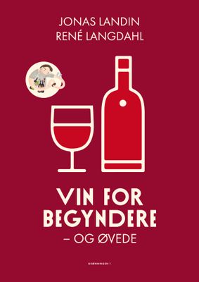 Vin for begyndere og øvede Vin for begyndere og øvede