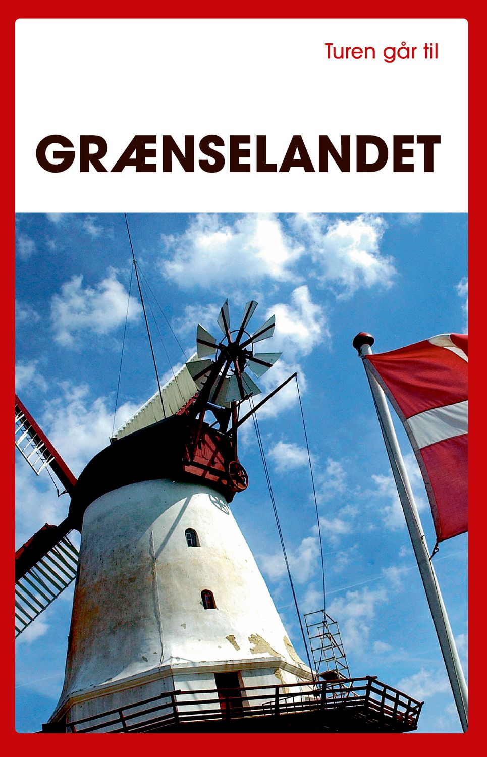 Turen går til grænselandet