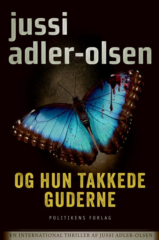 Og hun takkede guderne