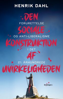 Den sociale konstruktion af uvirkeligheden