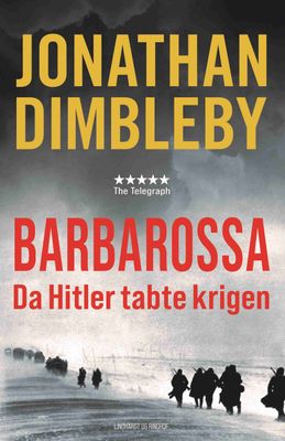 Operation Barbarossa - Da Hitler tabte krigen