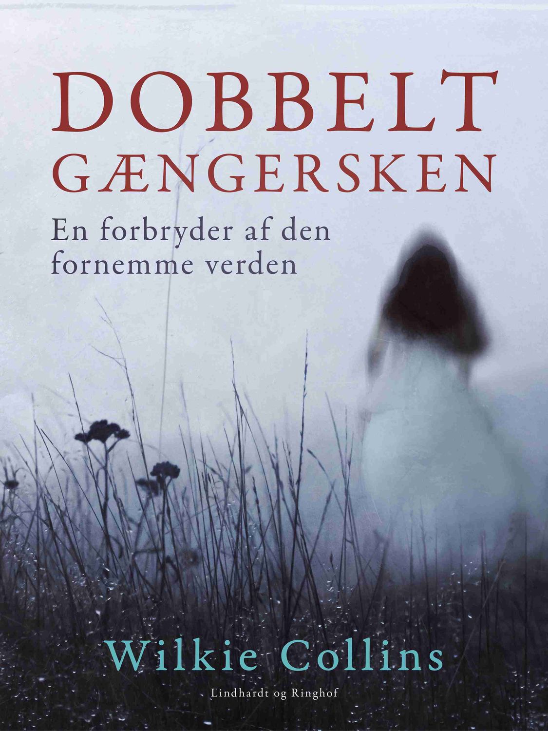 Dobbeltgængersken. En forbryder af den fornemme verden