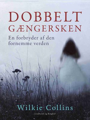 Dobbeltgængersken. En forbryder af den fornemme verden