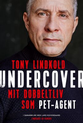 Undercover - Mit dobbeltliv som PET-agent
