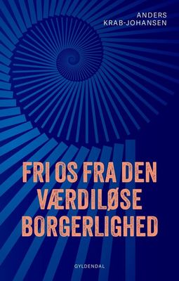 Fri os fra den værdiløse borgerlighed