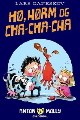 Anton &amp; Molly - Hø, hørm og cha-cha-cha