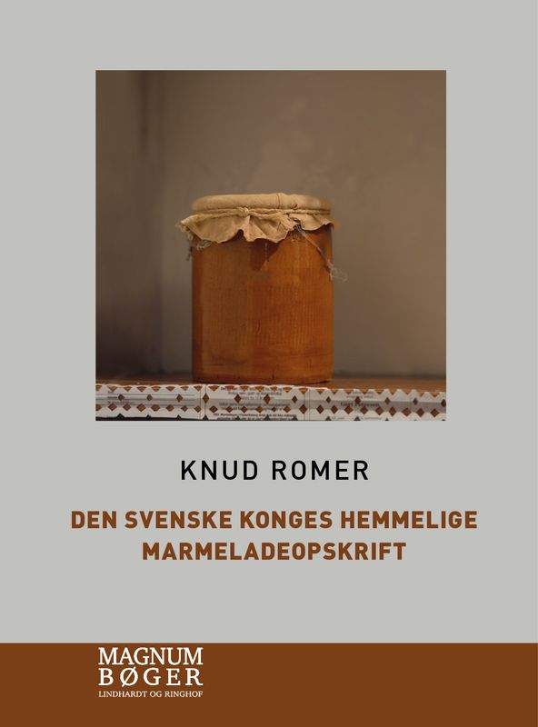 Den svenske konges hemmelige marmeladeopskrift (Storskrift)