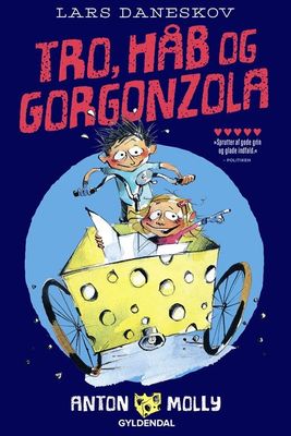 Anton & Molly - Tro, håb og gorgonzola Anton & Molly - Tro, håb og gorgonzola