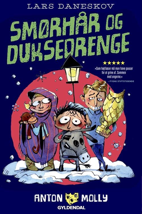 Anton &amp; Molly - Smørhår og duksedrenge