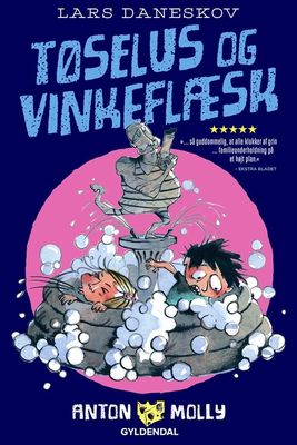 Anton & Molly - Tøselus og vinkeflæsk Anton & Molly - Tøselus og vinkeflæsk