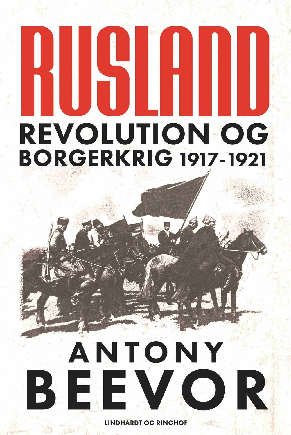 Rusland - Revolution og borgerkrig 1917-1921