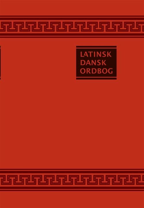 Latinsk-Dansk Ordbog
