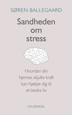 Sandheden om stress