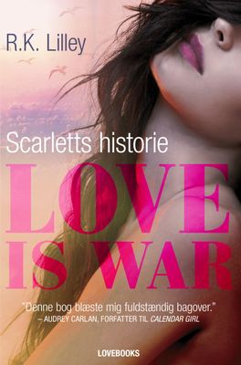 Love is war 1 - Scarletts historie