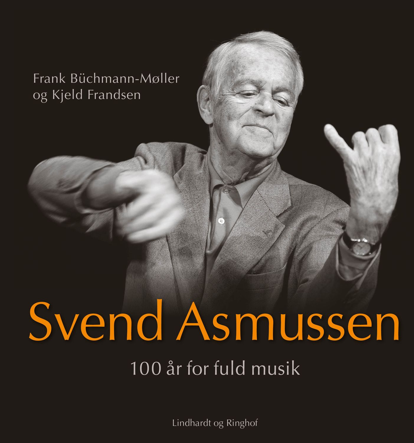 Svend Asmussen. 100 år for fuld musik