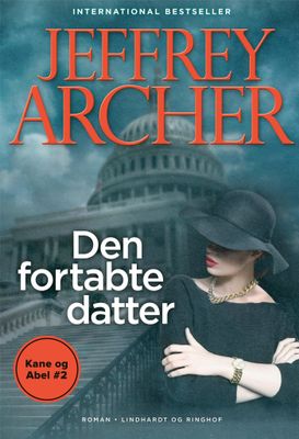 Den fortabte datter (Kane og Abel #2)