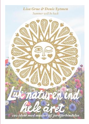 Luk naturen ind hele året