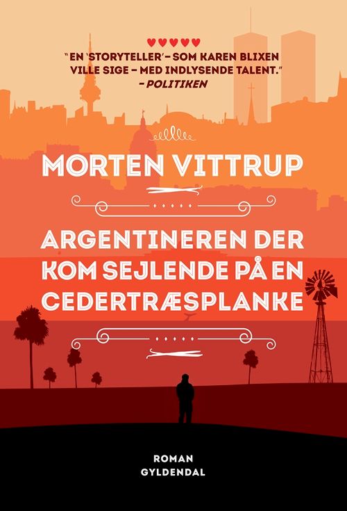 Argentineren der kom sejlende på en cedertræsplanke