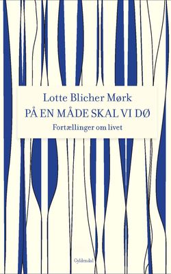 På en måde skal vi dø