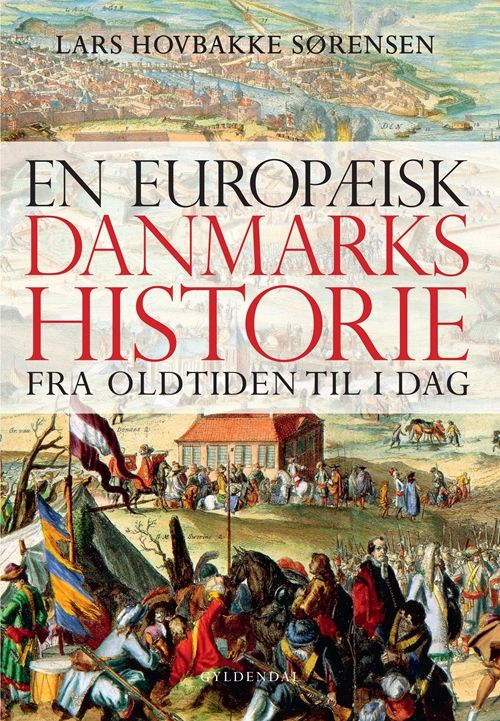 En europæisk Danmarkshistorie
