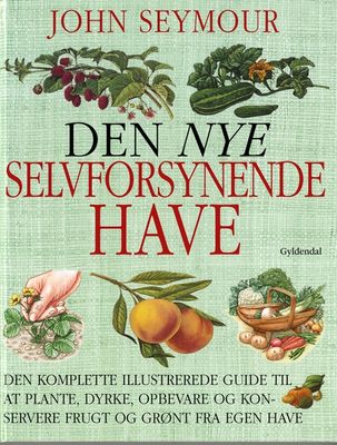 Den nye selvforsynende have Den nye selvforsynende have