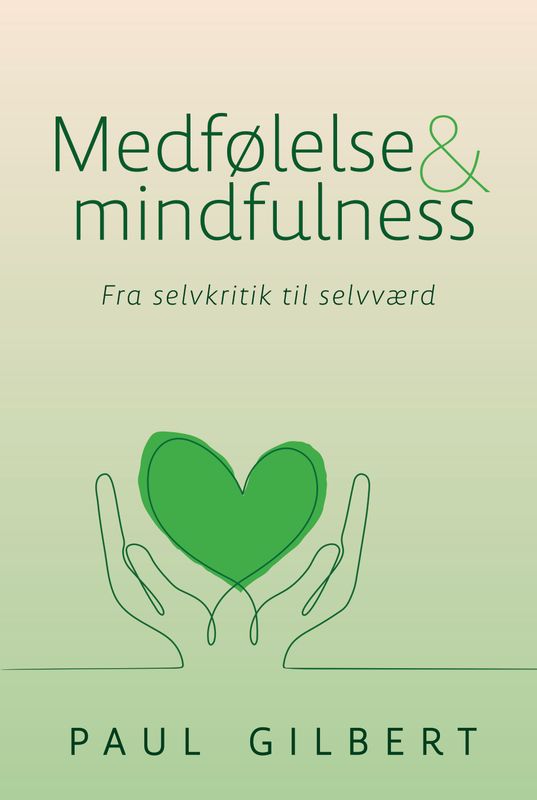 Medfølelse og mindfulness Medfølelse og mindfulness