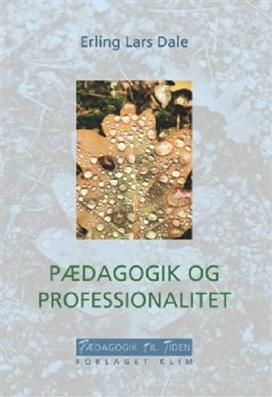 Pædagogik og professionalitet