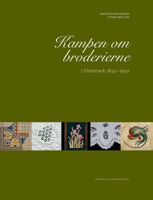 Kampen om broderierne i Danmark 1850-1950
